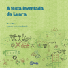A Festa Inventada de Luara