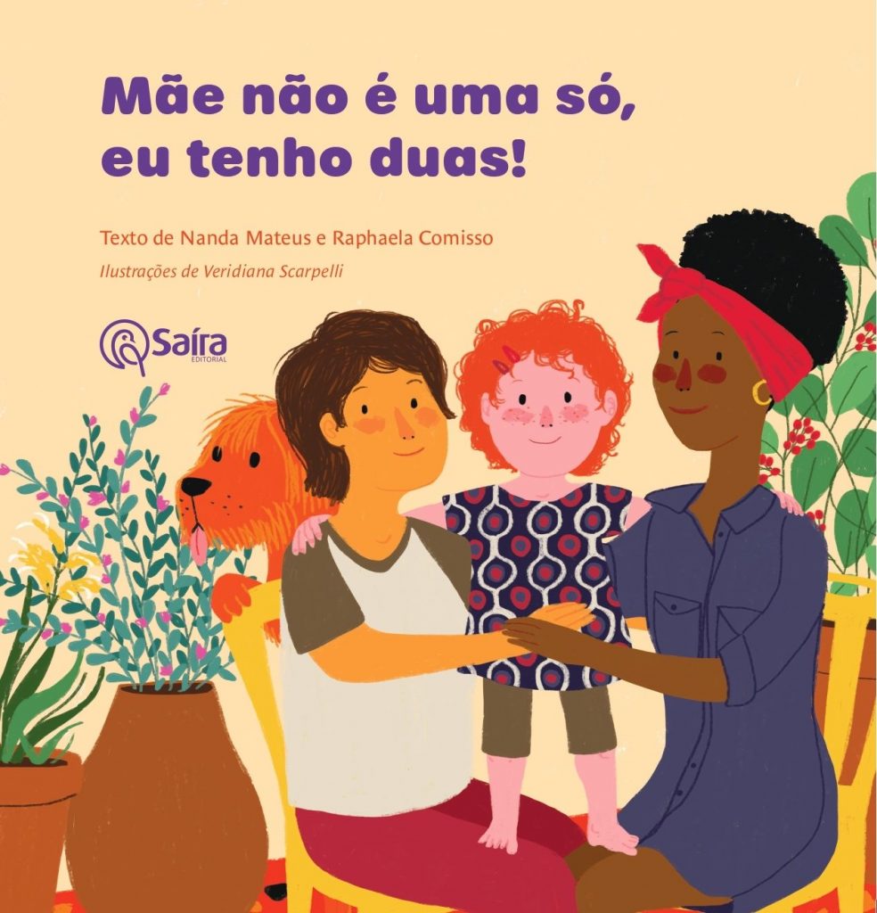 Mãe não é uma só, eu tenho duas!