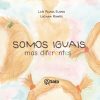 Somos iguais, mas diferentes