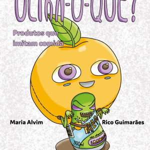 Ultra-o-quê? Produtos que imitam comida