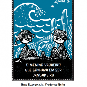 O menino vaqueiro que sonhava em ser jangadeiro